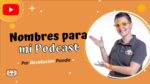 Nombres para podcast