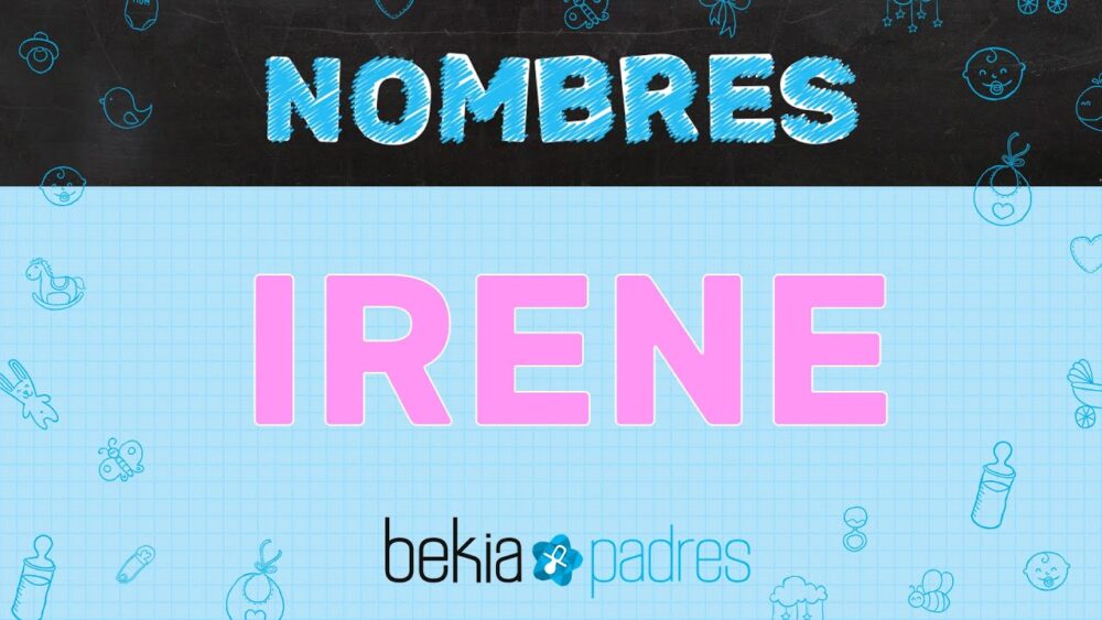 Nombres que combinen con Irene